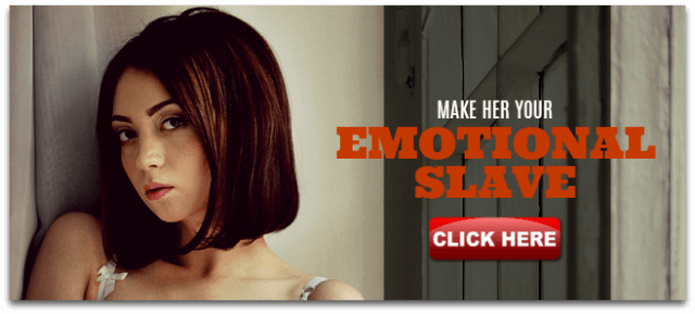 Make her your emotional slave using Shogun Method